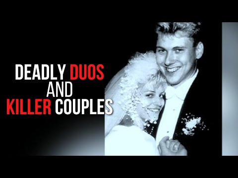 Deadly Duos & Killer Couples | Serial Killers | True Crime Central