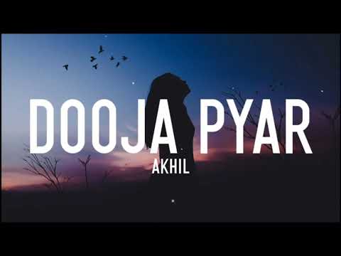 Dooja Pyaar (Lyrics) – Akhil | Raj Fatehpur | Sunny Vik | Lyrics | Sanjna Singh k | LyricsStore 04