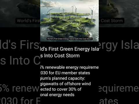 World first Green Energy Island #currentaffairs #news #world #sunitanayak24676