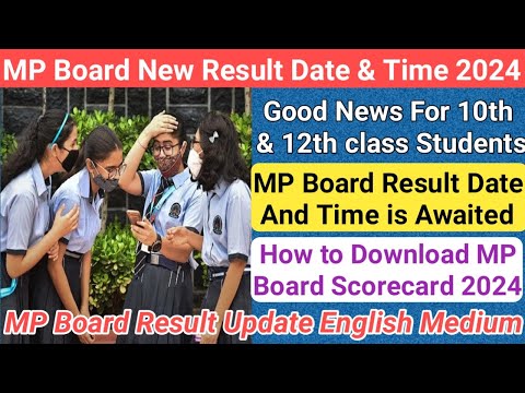 mp board 10th 12th result date 2024/mp board result date 2024/mp board result date and time 2024/mp