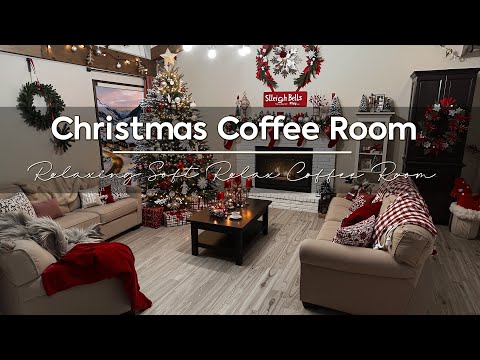 Christmas Coffee Room ~ Warmth part of Cozy House make you feel Better with Relaxing Jazz Winter