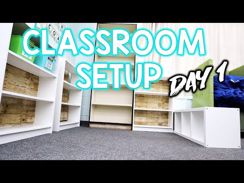 CLASSROOM SETUP - Day 1