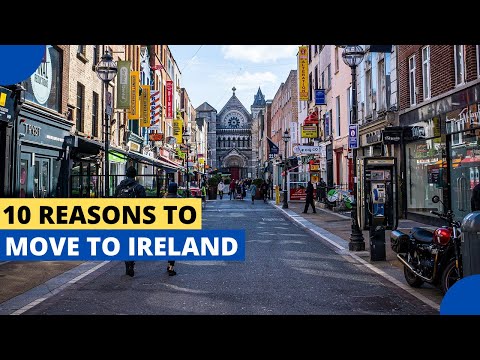 10 Reasons Why You Should Move to The Ireland