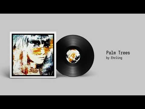 Ehrling - Palm Trees