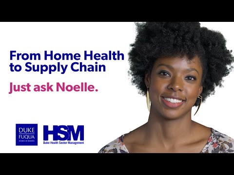 Duke Fuqua Health Sector Management - From Home Health to Supply Chain... Just ask Noelle.