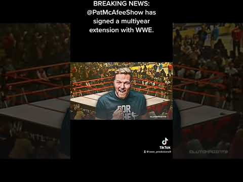 BREAKING NEWS: PatMcAfeeShow has signed amultiyear extension with WWE.