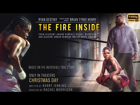 The Fire Inside (2024) Movie | Drama | Ryan Destiny | The Fire Inside Full Movie Review & Fact