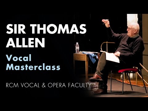 Sir Thomas Allen Vocal Masterclass