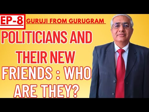 Politicians And Their New Friends