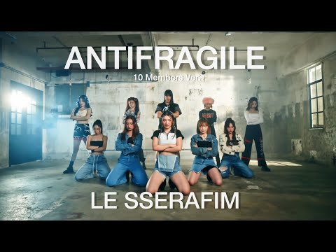 LE SSERAFIM (르세라핌) 'ANTIFRAGILE' 10 members ver. Dance Cover by A.R.U from Hong Kong