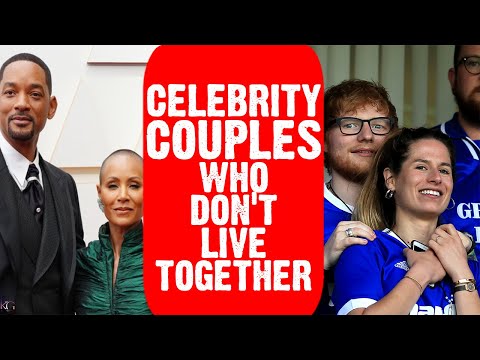 A list couples who don't live together 2023 | David Beckham | Ed Sheeran | Will Smith | Donald Trump