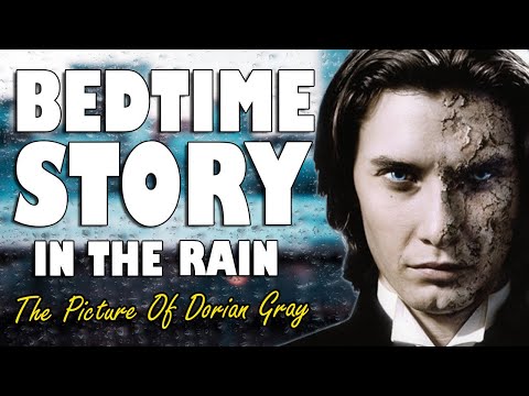 The Picture of Dorian Gray (Complete Audiobook with rain sounds) | ASMR Bedtime Story (Male Voice)