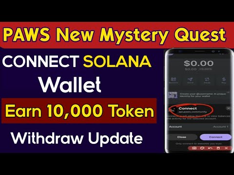 Paws Connect Solana Wallet | Paws Connect wallet | paws new task | paws mystery quest