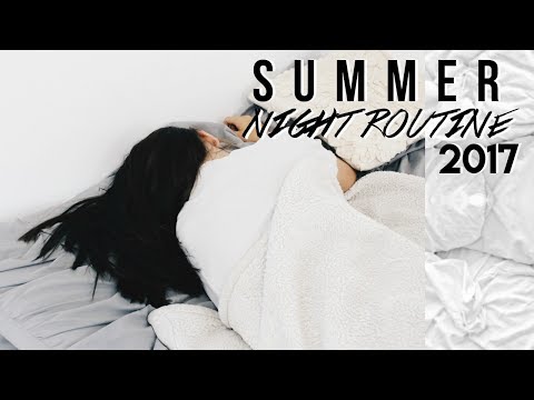 MY SUMMER NIGHT ROUTINE