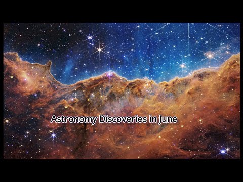 Latest Astronomy Discoveries - June 2024 | Space News and Discoveries