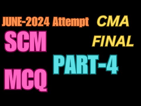 SCM MCQ Revision June-2024 Attempt | Part-4 | #cma #ca #icmai #icai #studywithme #live #Yt #costing