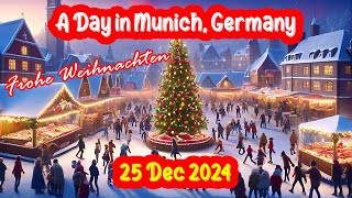 A Day in Munich, Germany - Christmas Market Vibes 🎅✨ (25 December 2024)