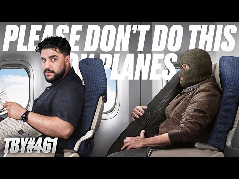 Please Don't Do This On Planes | The Basement Yard #461