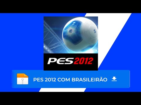 PES 2012 COM BRASILEIRÃO E EUROPEU ATUALIZADO (PES 2012 ATUALIZADO 2025)