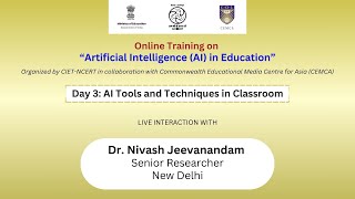 Day 3: AI Tools and Techniques in Classroom Dr. Nivash Jeevanandam