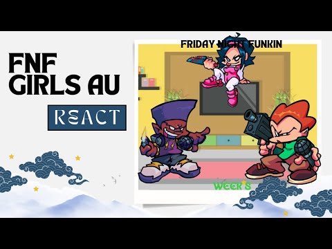 FNF Girls AU React - Friday Night Funkin Full Week 8 | FNF Mod