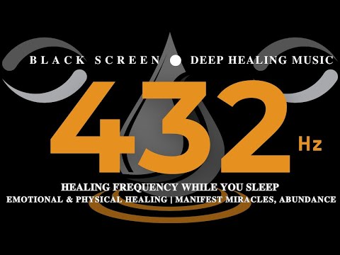 432Hz Healing Frequency While You Sleep 💛 Emotional & Physical Healing💛 Manifest Miracles, Abundance