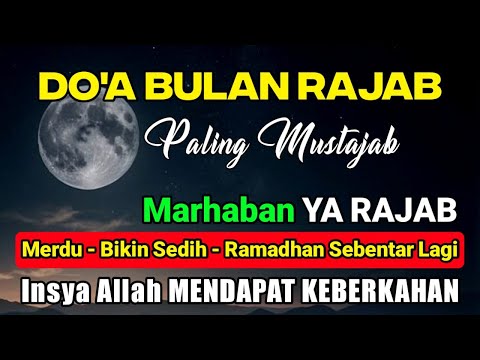 DZIKIR & DOA RAJAB SYA'BAN RAMADHAN - ALLOHUMMA BARIKLANA FI ROJABA WA SYA'BANA BALLIGHNA ROMADHONA