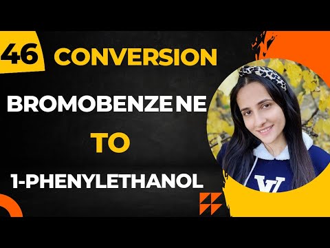 46) Convert bromobenzene to 1-phenylethanol| Important Organic conversions Class12 chemistry