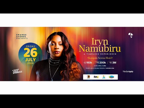 Iryn Namubiru #TimelessExperience | Friday 26th July