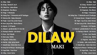 Dilaw - Maki 💗 Best OPM Tagalog Love Songs With Lyrics | OPM Tagalog Top Songs 2024 #vol1