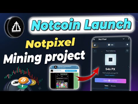 Notcoin launch Notpixel mining bot | how to use Notpixel mining bot | Notpixel telegram mining