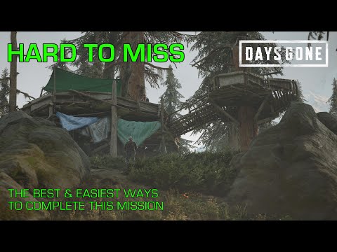 Days Gone - HARD TO MISS / The Best & Easiest Ways To Complete This Days Gone Mission