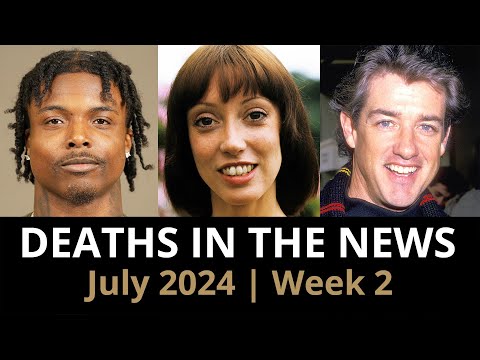 Who Died: July 2024 Week 2 | News