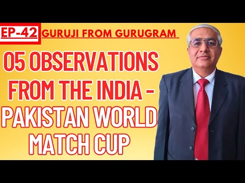 05 Observations From India - Pak World Cup Match