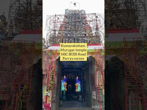 Kumarankottam murugar temple ,NSC Boss Road Parrys corner Chennai