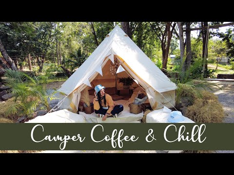 Camper Coffee & Chill คาเฟ่ชิลๆ ที่สายแค้มป์ต้องมา!! #คาเฟ่แก่งกระจาน #เพชรบุรี