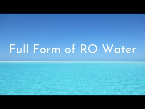 Full Form of RO Water| What is RO Water Full Form | RO Water Abbreviation