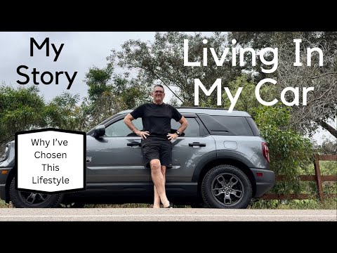 LIVING IN MY CAR - My Story & Why I’ve Chosen This Lifestyle