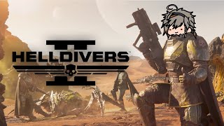 【HELLDIVERS II】FOR SUPER EARTH!! w/ @abelasabel @GarinBubbles @JamesJourgan