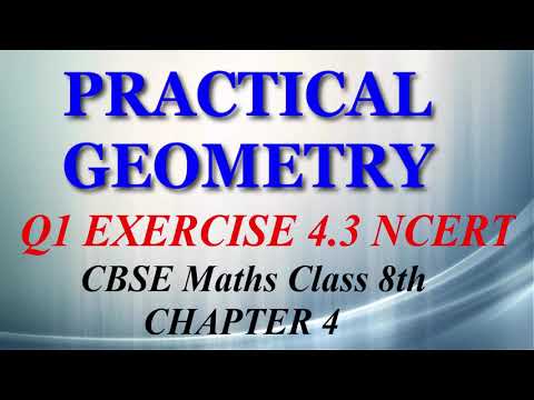 Practical Geometry - Maths Class 8th - Ex 4.3 - Q1 part 1 - Chapter 4 - NCERT - CBSE