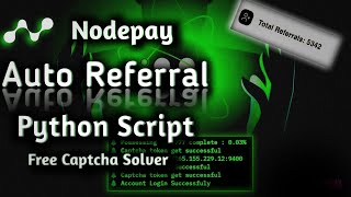 Nodepay Script | Nodepay Auto Referral Script | Nodepay Termux Script | Nodepay Unlimited Refer