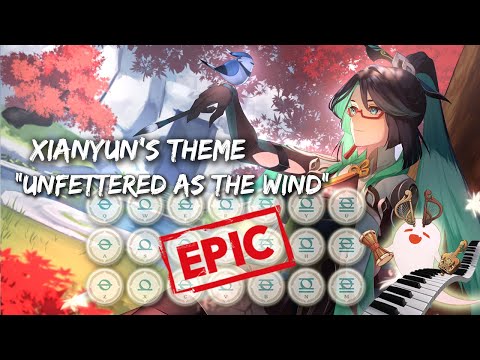 Xianyun Theme: "Unfettered as the Wind" (Character Demo OST) | EPIC Genshin Impact Lyre Cover 🔥