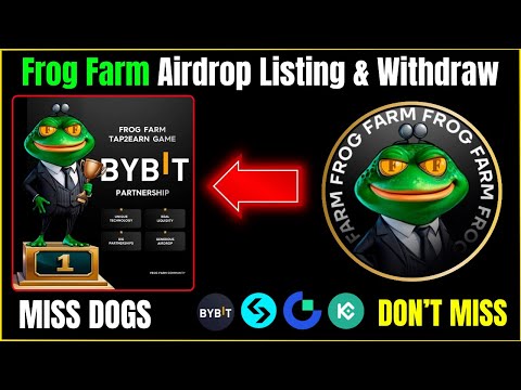 Frog Farm Airdrop Update | Frog Farm Airdrop Listing & Withdraw | Frog Farm Airdrop Launch Bybit |