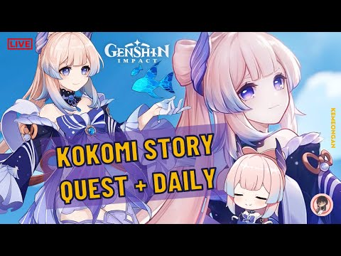 KOKOMI STORY QUEST  | Daily Genshin Impact Gameplay 31