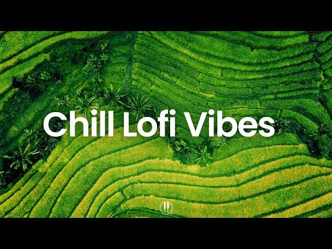 Lofi Chill Vibes 🌿 Smooth Background Music To Study/Work To (Lofi Mix)