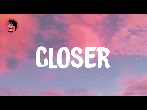 The Chainsmokers - Closer (Lyrics) 🎶