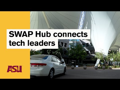 SWAP Hub connects tech leaders: Arizona State University (ASU)