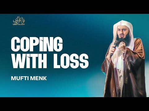 NEW: Coping With Loss | Mufti Menk | Glasgow