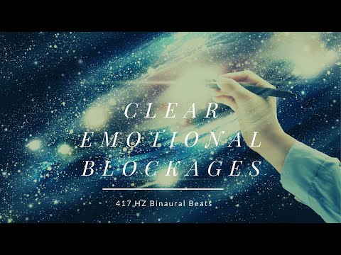 Clear Emotional Blockages - 417 HZ Binaural Beats Solfeggio Water Sound Edition