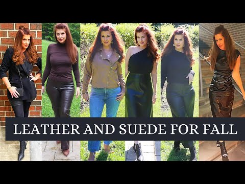 STYLING LEATHER AND SUEDE FOR FALL MUST HAVES